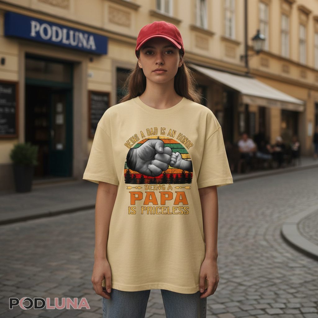 Being A Dad Is An Honor Being A Papa Is Priceless Retro Shirt