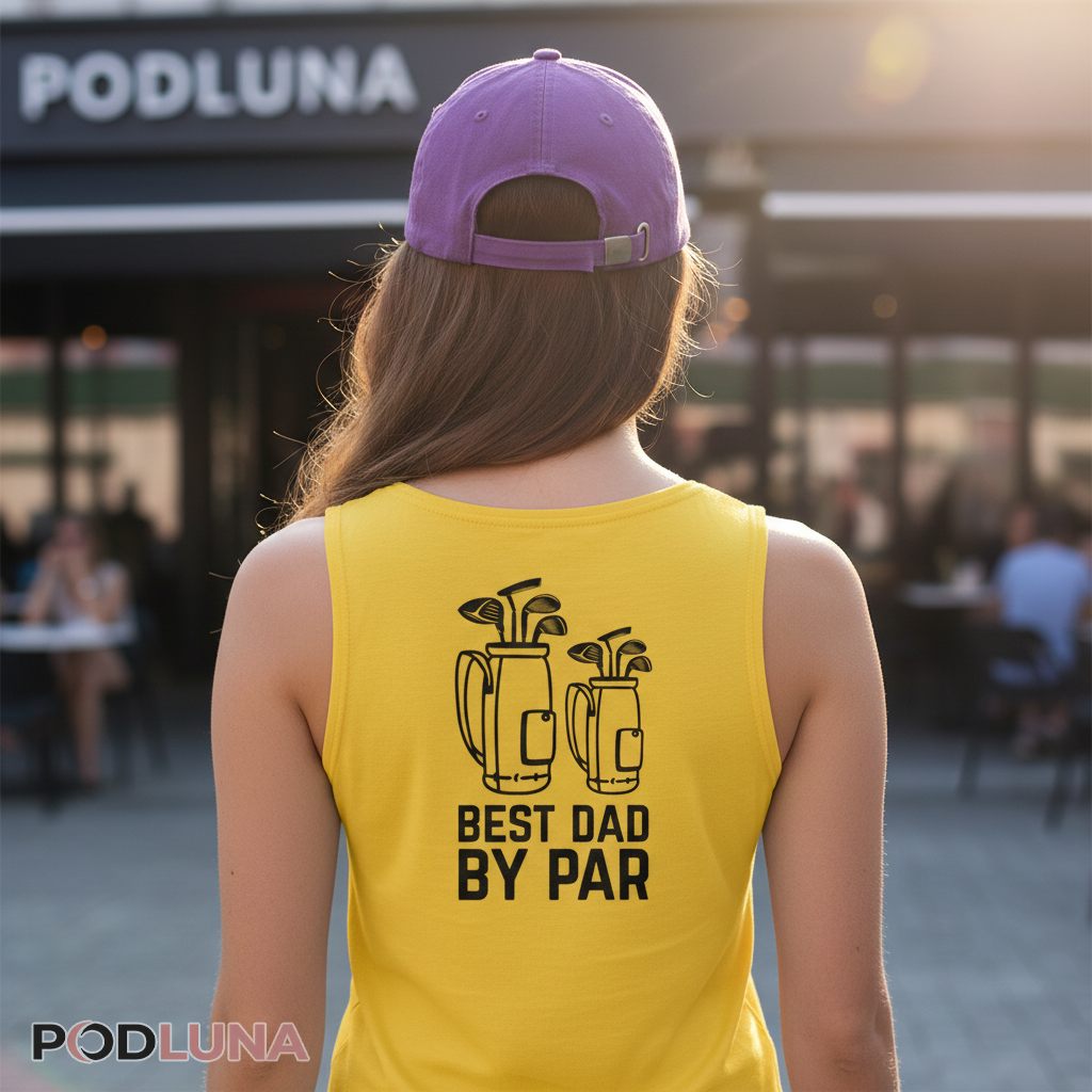 Best Dad By Par Golf Lover Father's Day Tanktop Best Dad By Par Golf Lover Father's Day Tanktop