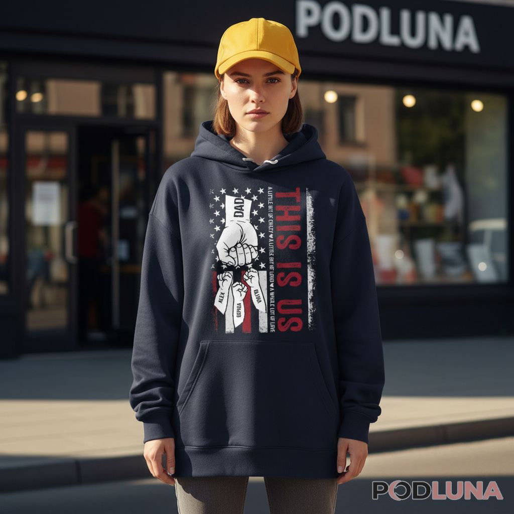 Custom Name Dad A Little Bit Of Crazy Loud Whole Lot Of Love Hoodie Custom Name Dad A Little Bit Of Crazy Loud Whole Lot Of Love Hoodie