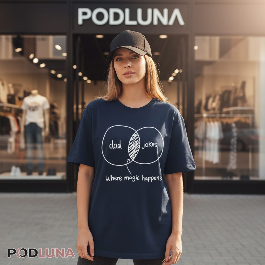 Dad Jokes Venn Diagram Where Magic Happens Funny Humor Shirt