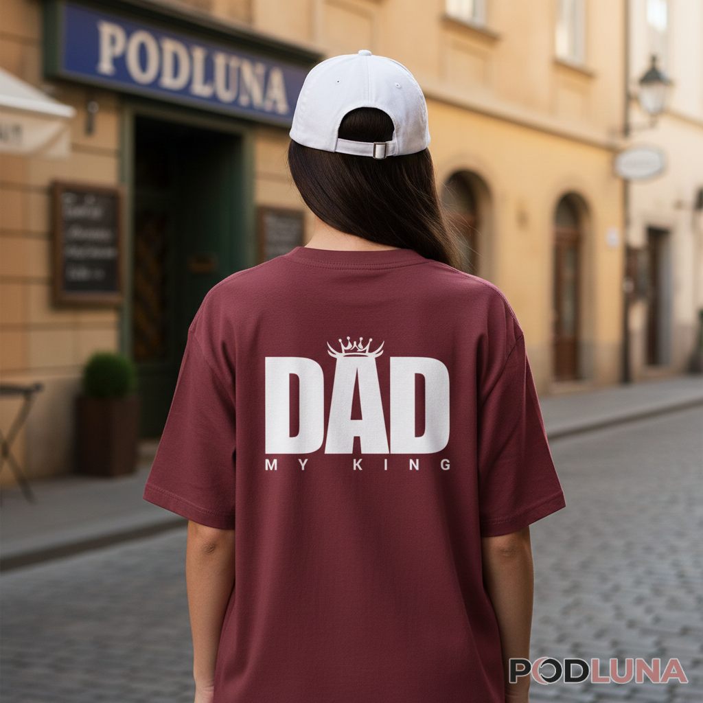 Dad My King Royal Crown Shirt