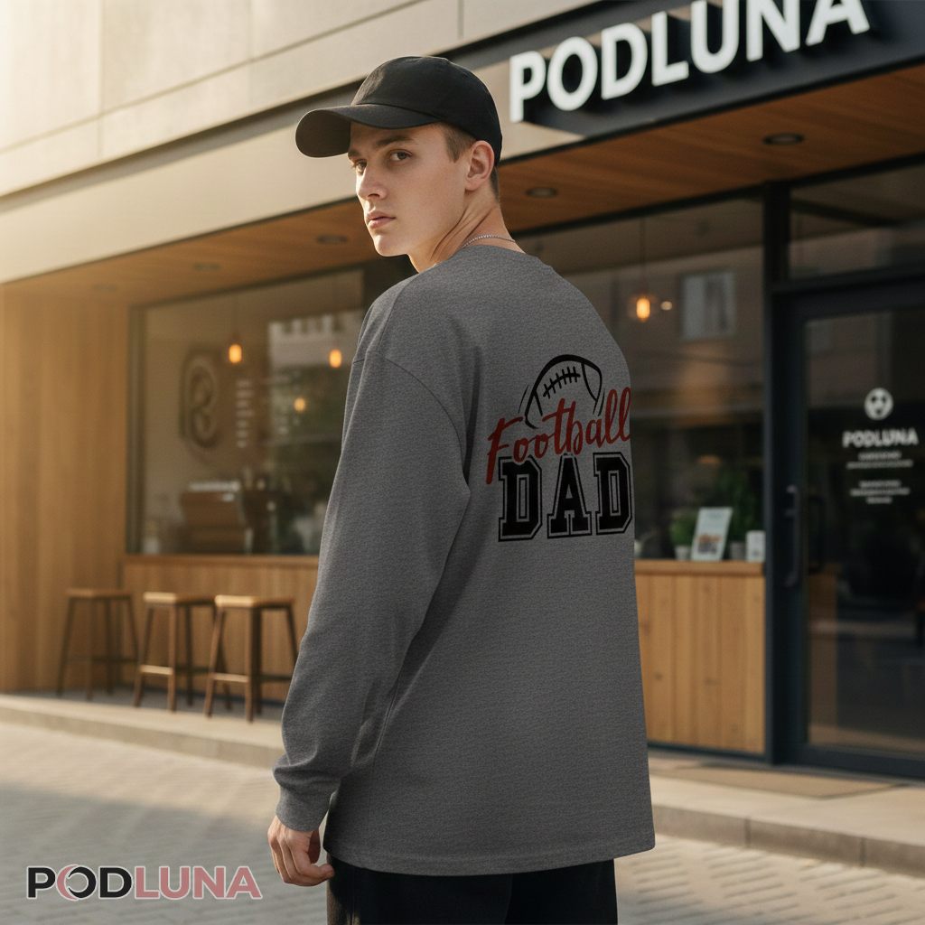 Football Dad Game Day Sports Fan Long Sleeve Football Dad Game Day Sports Fan Long Sleeve