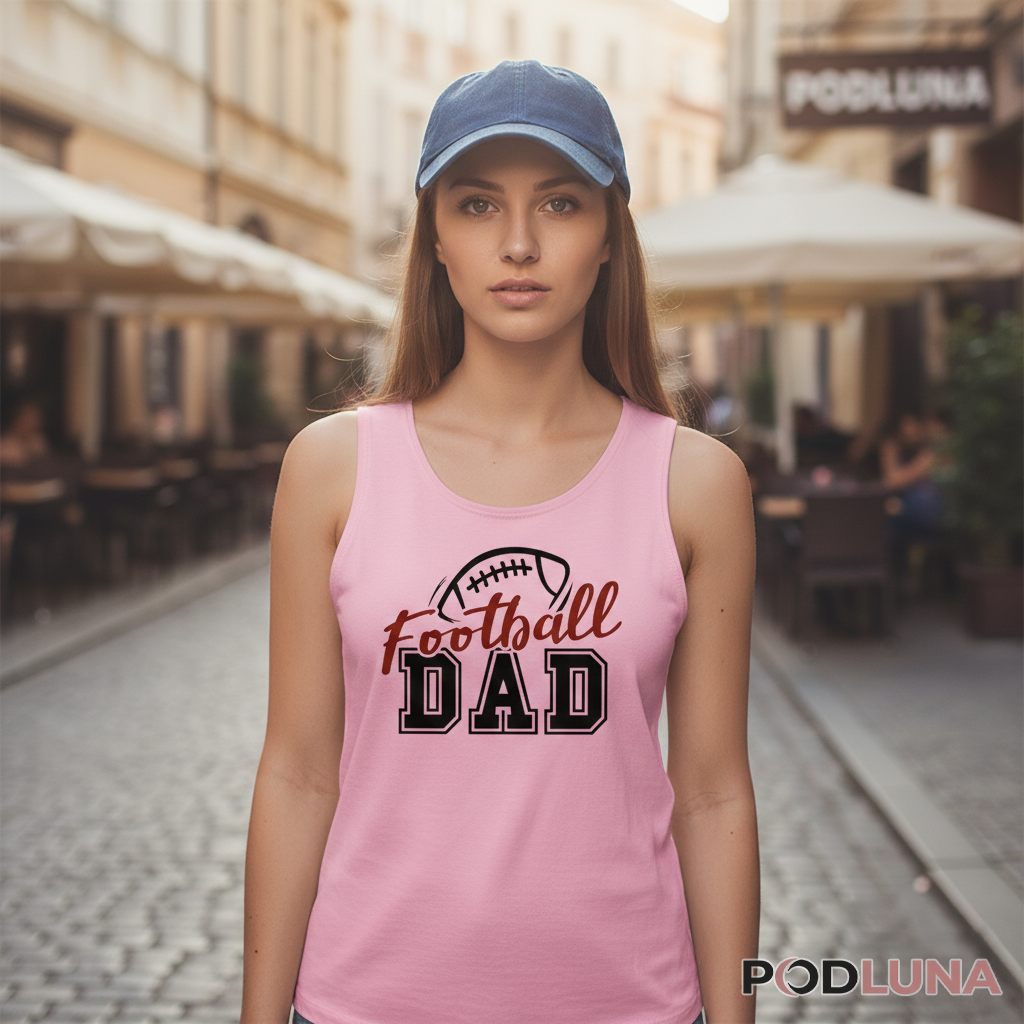 Football Dad Game Day Sports Fan Tanktop Football Dad Game Day Sports Fan Tanktop