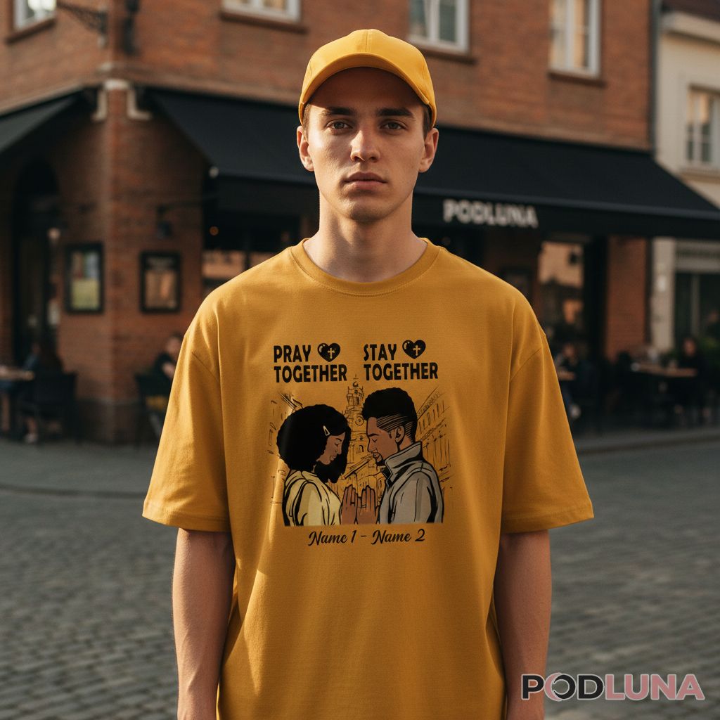 Personalized Pray Together Stay Together Christian Couple Valentine Shirt