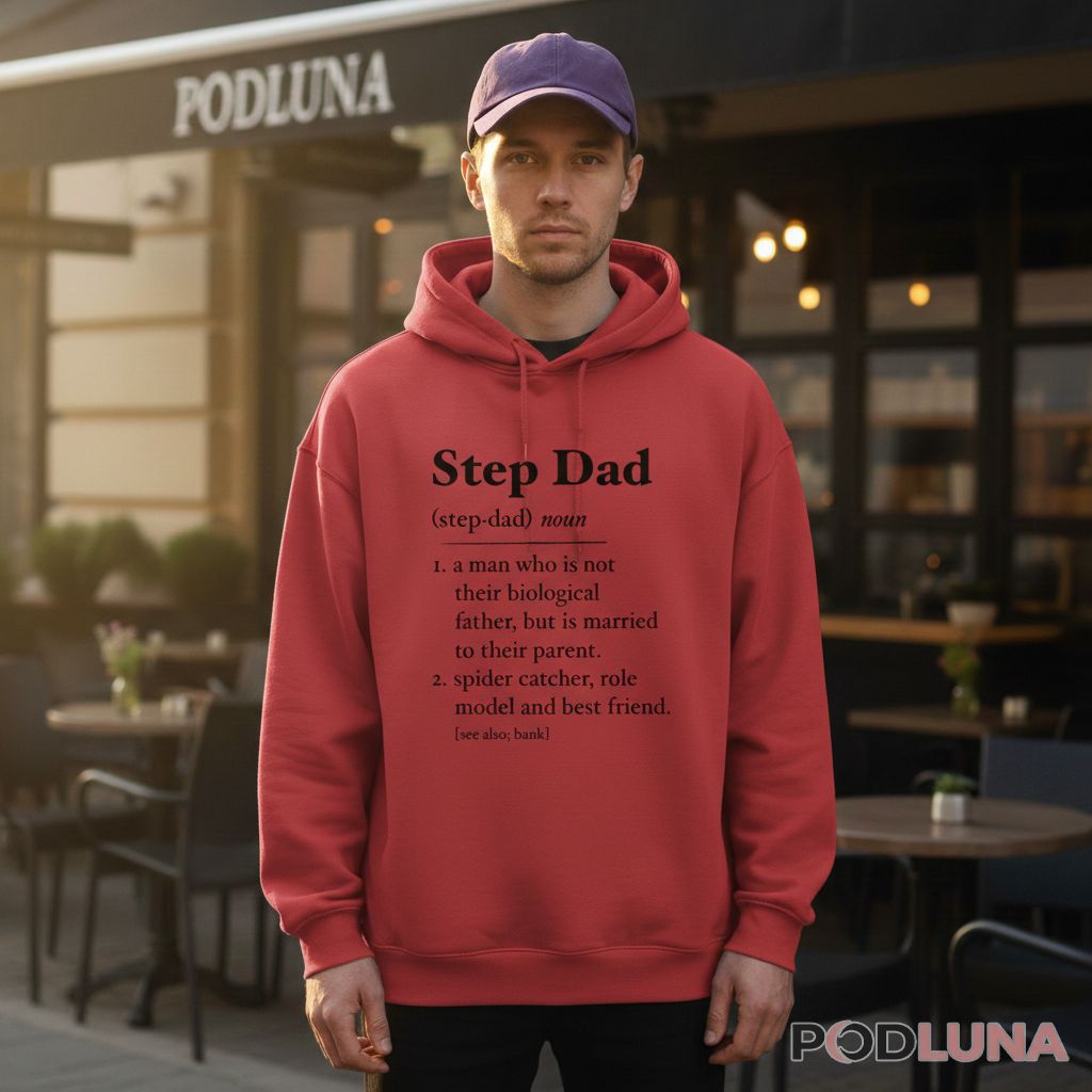 Stepped Up Dad Definition Heart Makes Us Family Bonus Father Hoodie Stepped Up Dad Definition Heart Makes Us Family Bonus Father Hoodie