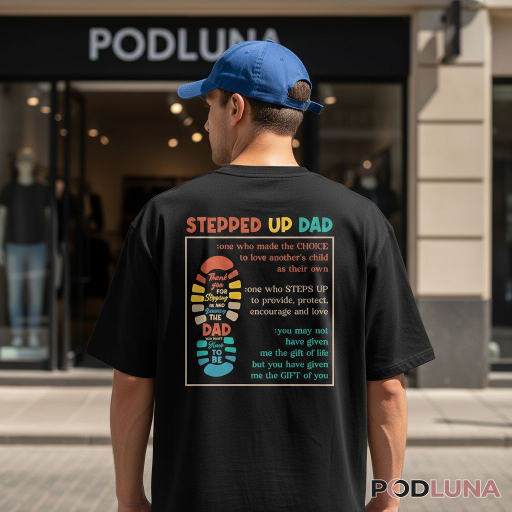 Stepped Up Dad Definition Meaning Stepdad Gift Shirt