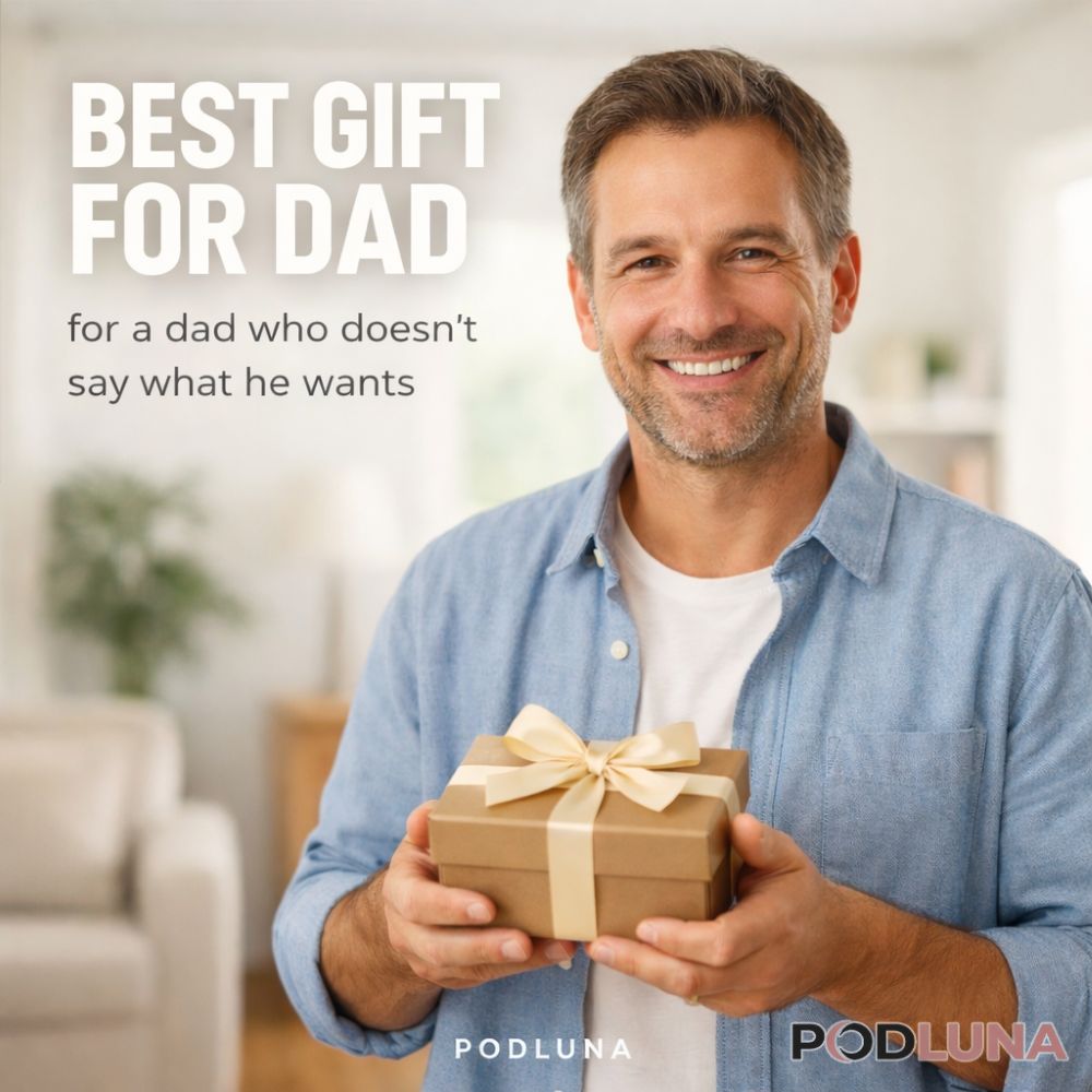 Best Gift for a Dad Who Doesn’t Say What He Wants