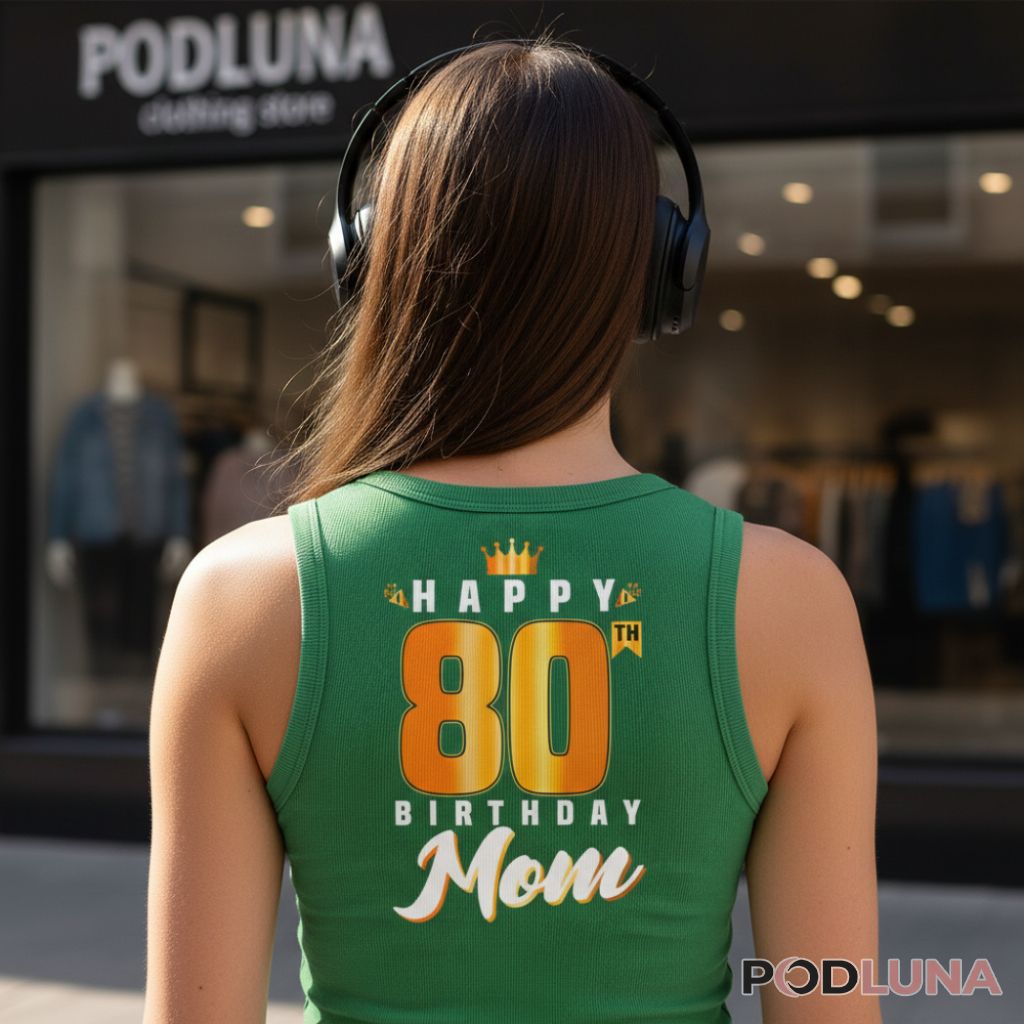 Best 80Th Birthday Gifts For Mom Unisex Tanktop Best 80Th Birthday Gifts For Mom Unisex Tanktop
