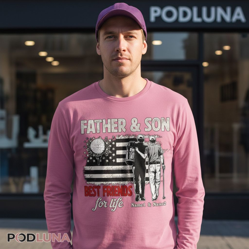 Custom Name Golf Father and Golf Son Best Friends For Life Long Sleeve Custom Name Golf Father and Golf Son Best Friends For Life Long Sleeve