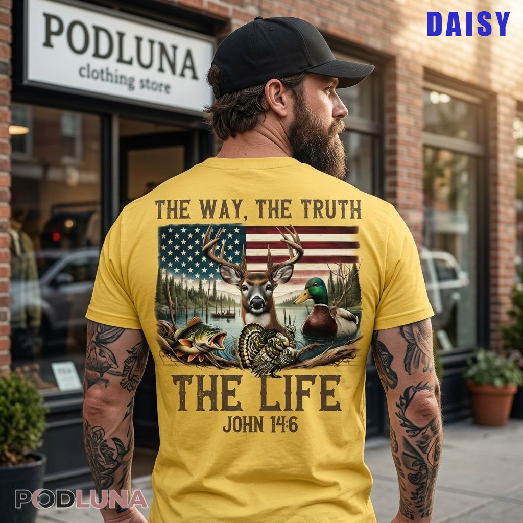 Dad The Way The Truth The Life John 14 6 Hunting Fishing Shirt