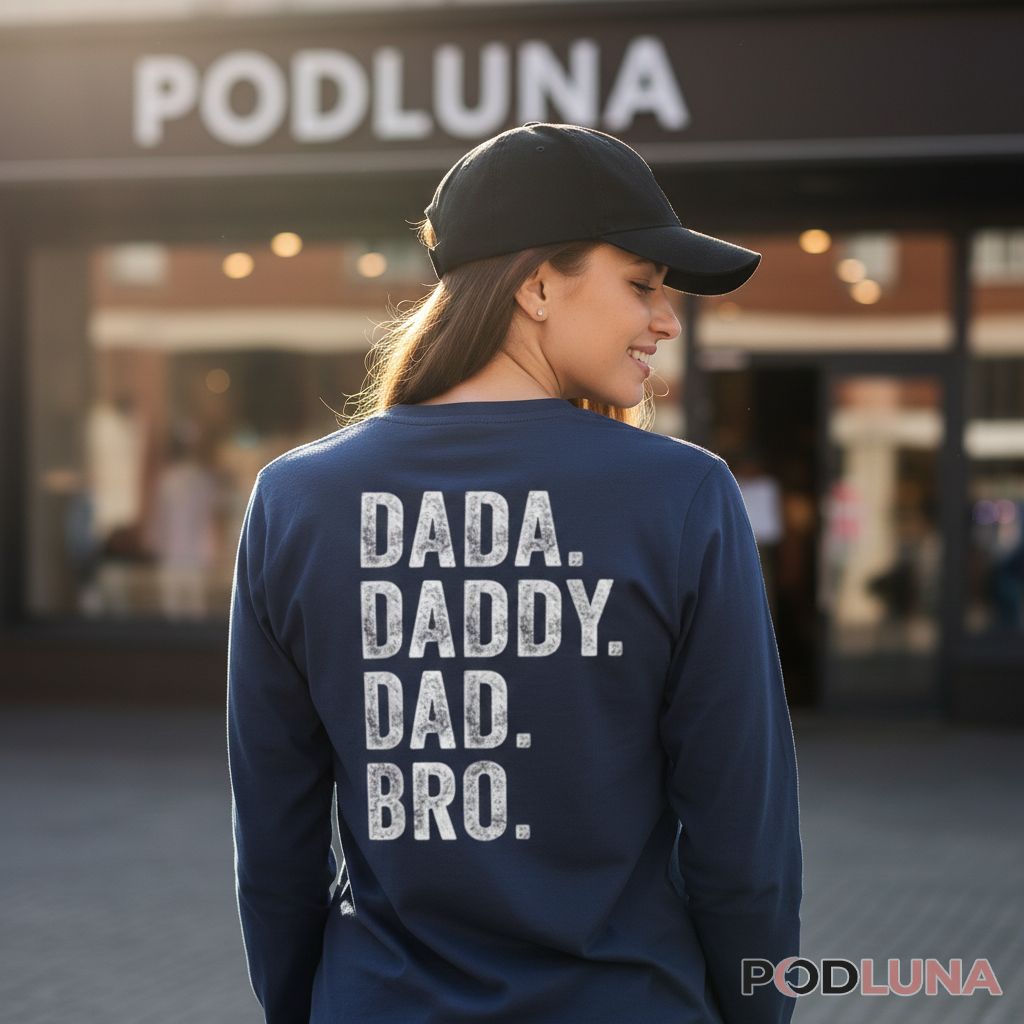 Dada Daddy Dad Bro Retro Long Sleeve Dada Daddy Dad Bro Retro Long Sleeve