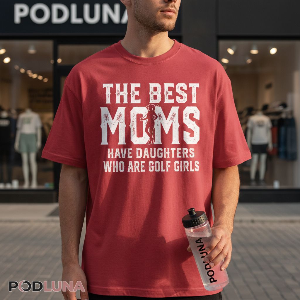 Golf Mom Gift For Mother Of A Golfer Daughter Shirt