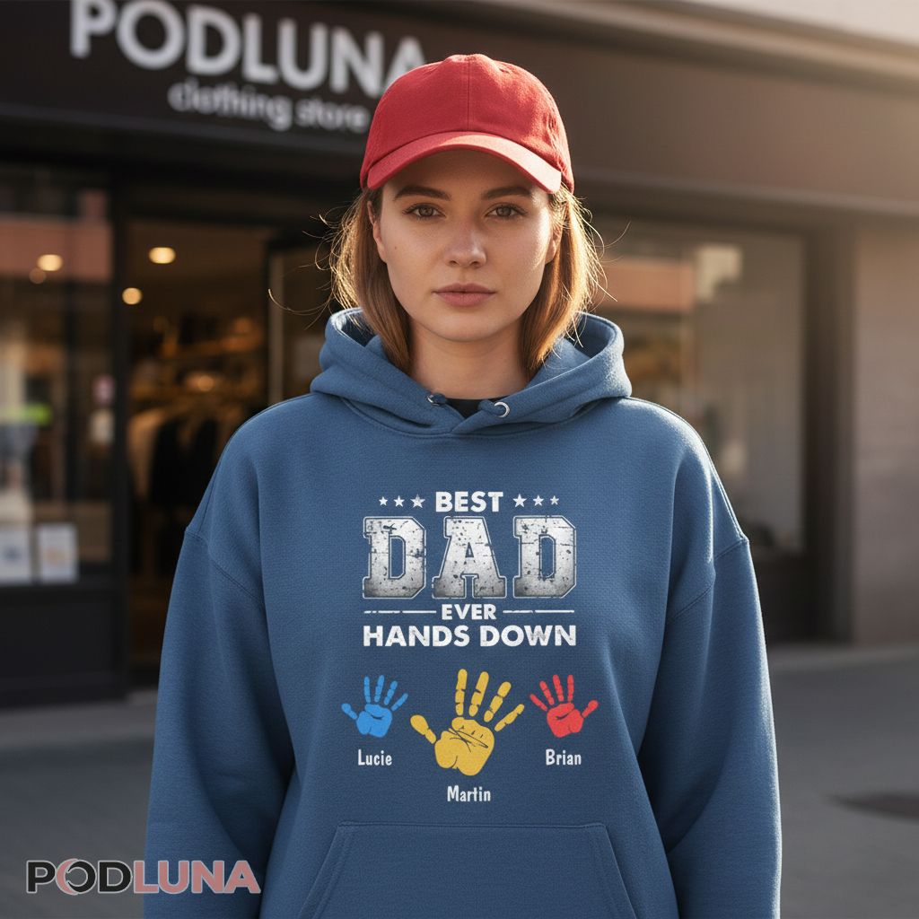 Personalized Best Dad Ever Hands Down Custom Kid Names Hoodie Personalized Best Dad Ever Hands Down Custom Kid Names Hoodie