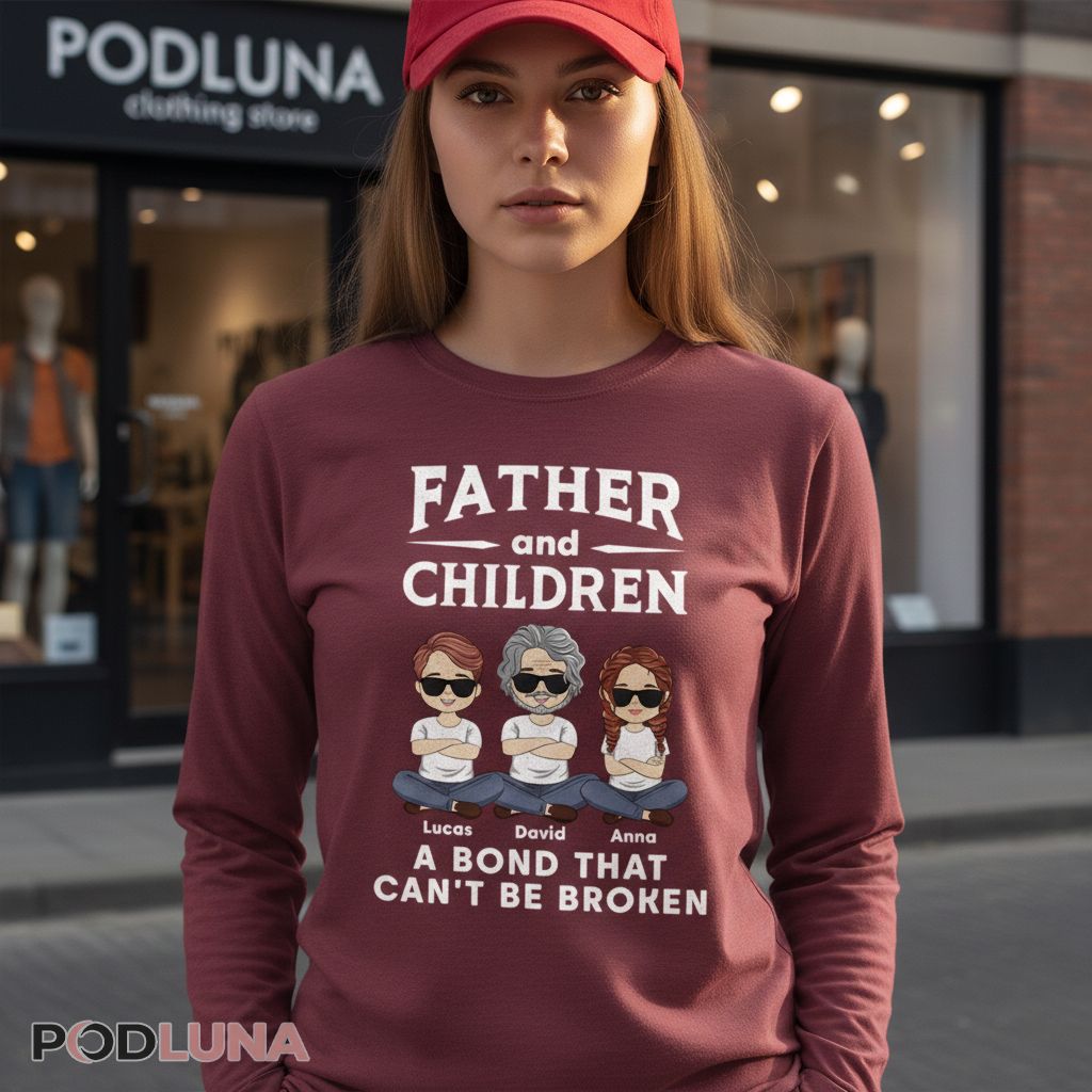 Personalized Father and Children A Bond That Cant Be Broken Long Sleeve Personalized Father and Children A Bond That Cant Be Broken Long Sleeve