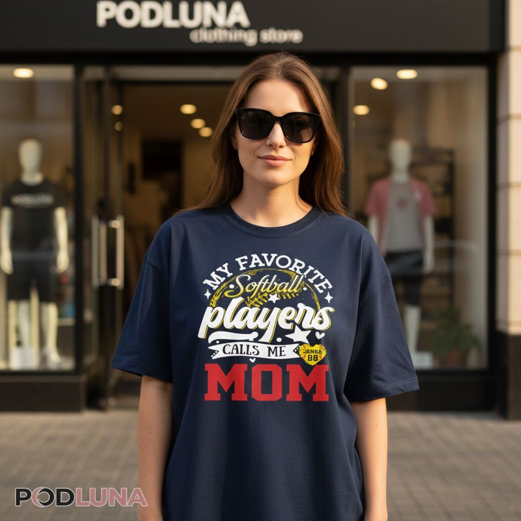 Personalized My Favorite Softball Players Call Me Mom Shirt