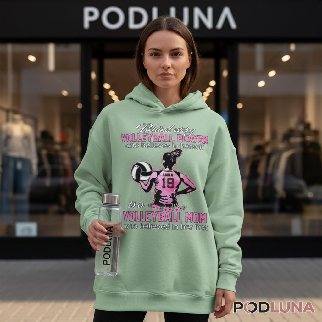 Personalized Volleyball Mom Gift For Women Who Believe In Their Daughter Hoodie Personalized Volleyball Mom Gift For Women Who Believe In Their Daughter Hoodie