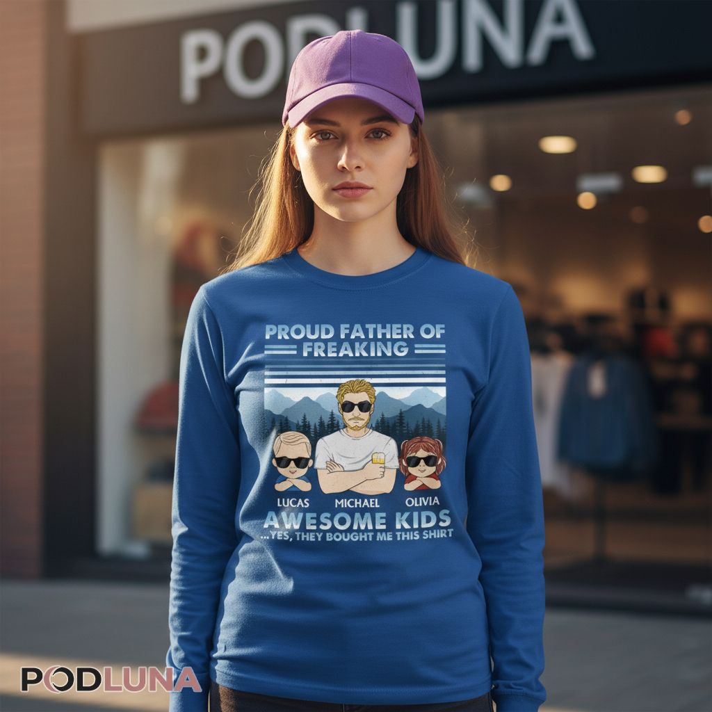 Proud Father Of Freaking Awesome Kids Custom Names Long Sleeve Proud Father Of Freaking Awesome Kids Custom Names Long Sleeve