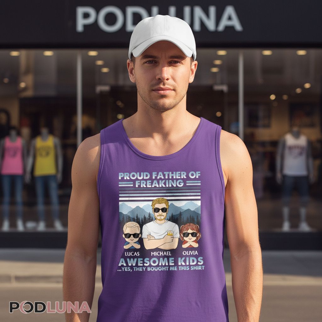 Proud Father Of Freaking Awesome Kids Custom Names Tanktop Proud Father Of Freaking Awesome Kids Custom Names Tanktop