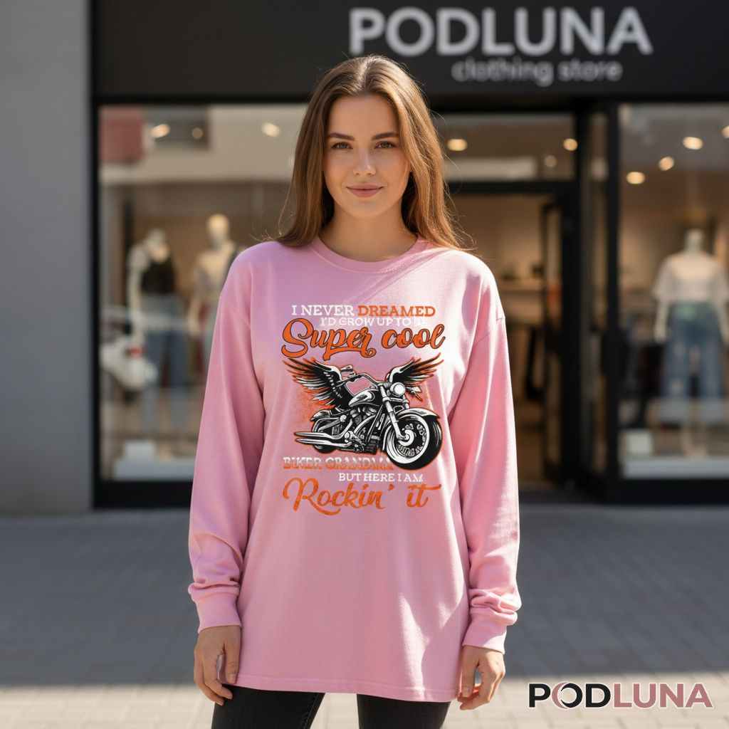 Super Cool Biker Grandma Rockin It Motorcycle Lover Long Sleeve Super Cool Biker Grandma Rockin It Motorcycle Lover Long Sleeve