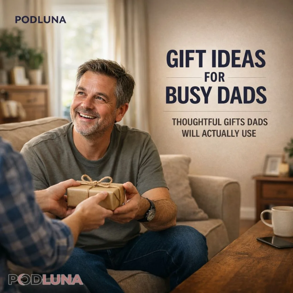 Gift Ideas for Busy Dads Who Rarely Shop for Themselves