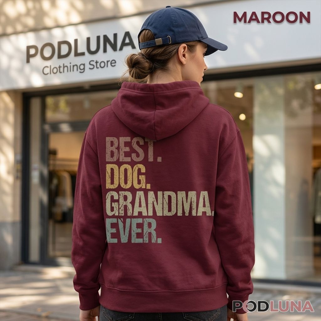 Best Dog Grandma Ever Retro Style Hoodie Best Dog Grandma Ever Retro Style Hoodie