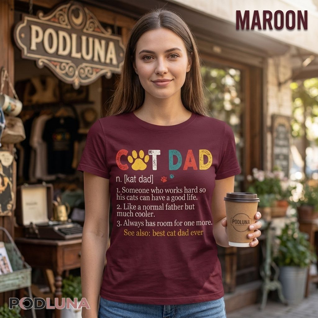 Funny Cat Dad Meaning Quote Shirt