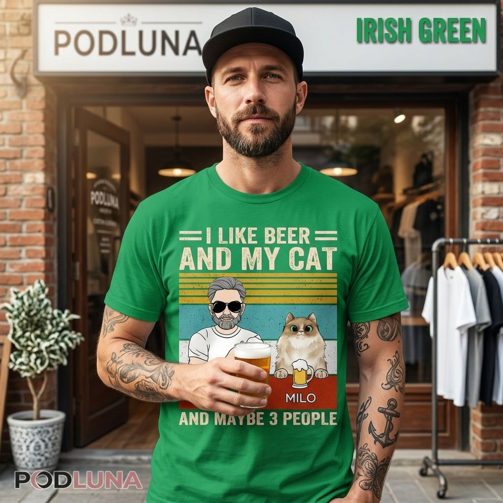 I Like Beer And My Cat Maybe 3 People Personalized Cat Dad Shirt