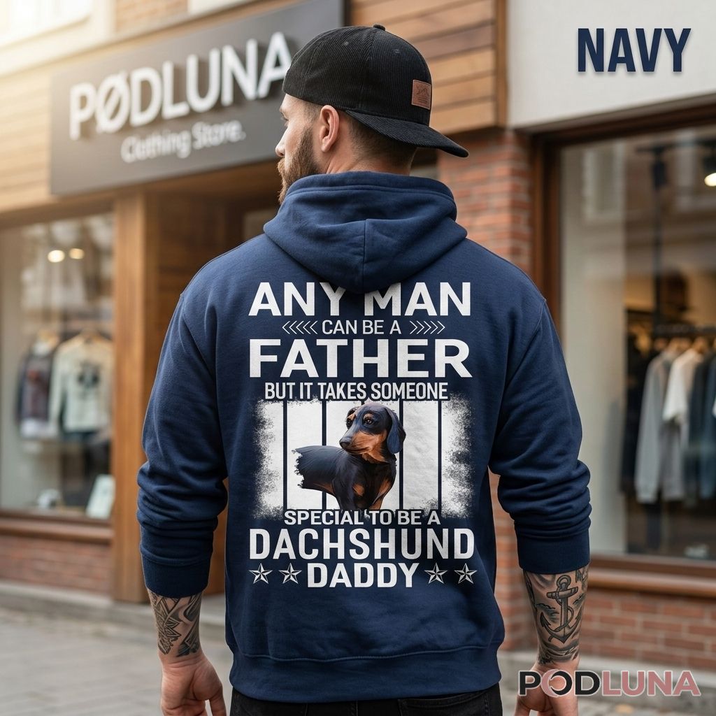 Personalized Dachshund Daddy Hoodie Funny Father Day Gift For Dog Lovers Personalized Dachshund Daddy Hoodie Funny Father Day Gift For Dog Lovers