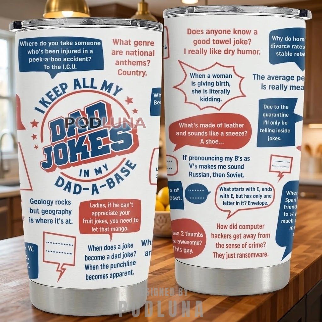 Dad Jokes Tumbler I Keep All My Dad Jokes In My Dad-A-Base