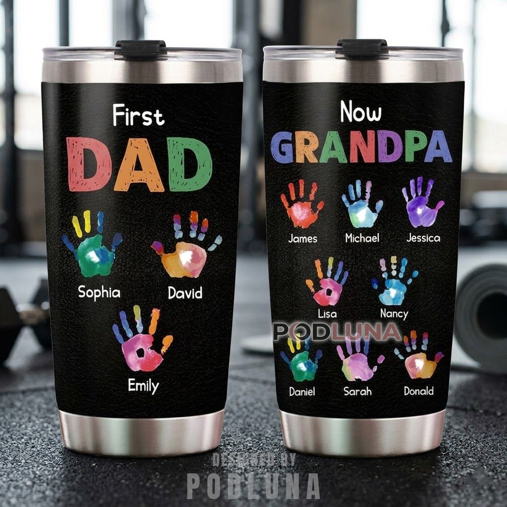 First Dad Now Grandpa Personalized Tumbler Custom Grandkids Names Gift