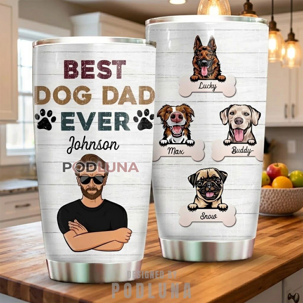 Personalized Best Dog Dad Ever Tumbler For Dog Lovers
