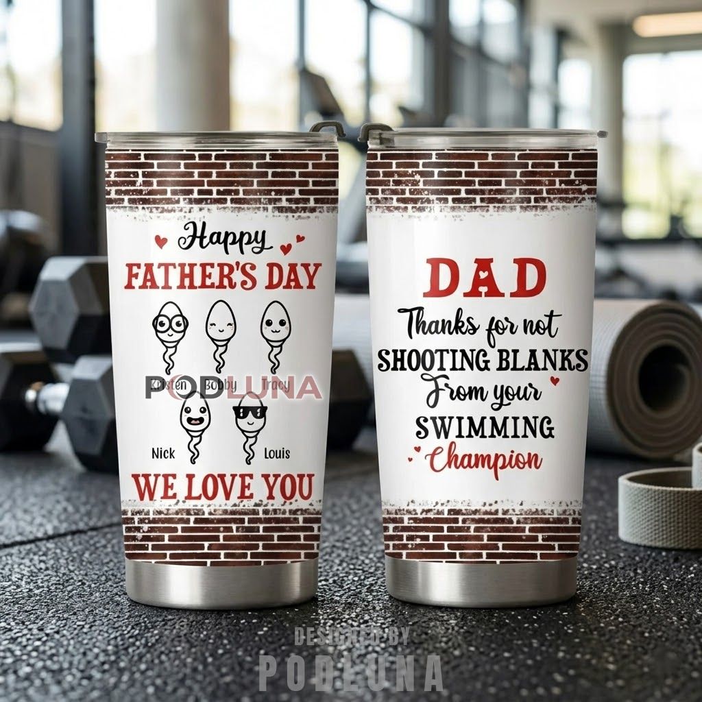 Personalized Dad Tumbler Thanks For Not Shooting Blanks Happy Fathers Day