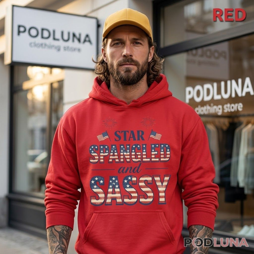 Star Spangled And Sassy 4th Of July American Flag Women Hoodie Star Spangled And Sassy 4th Of July American Flag Women Hoodie