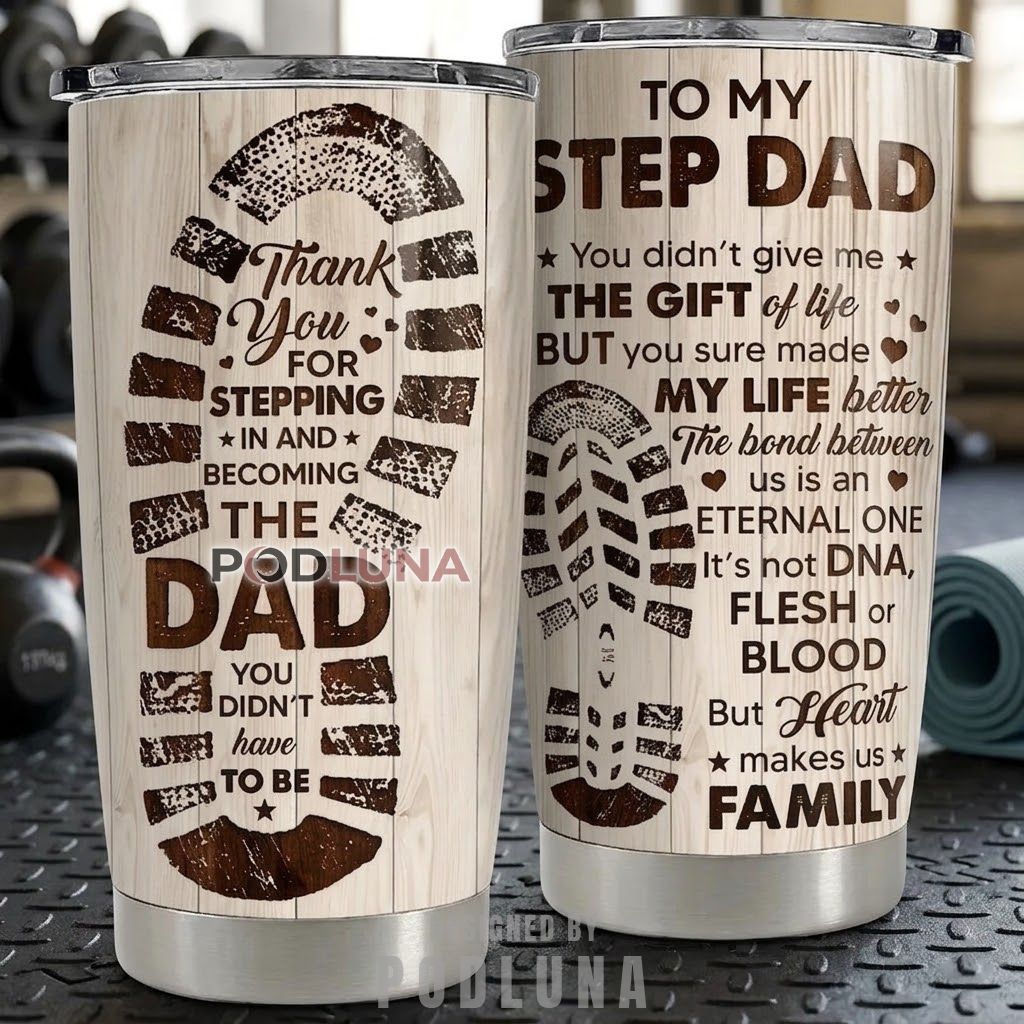 To My Stepdad Tumbler Thank You For Stepping In Father’s Day Gift