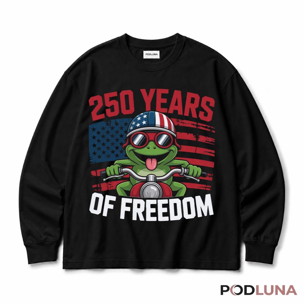 250 Years Of Freedom Funny Frog Motorcycle American Flag Long Sleeve 250 Years Of Freedom Funny Frog Motorcycle American Flag Long Sleeve