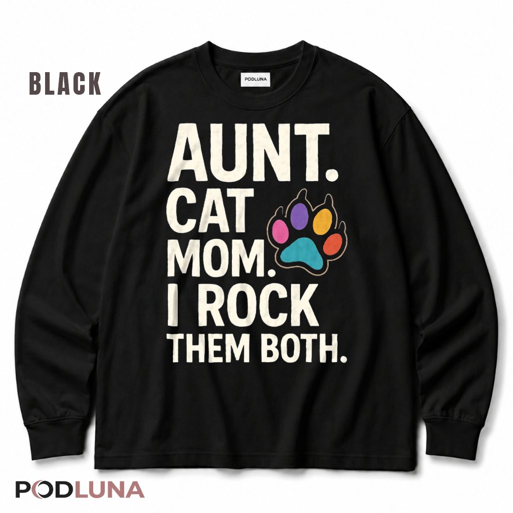 Aunt Cat Mom I Rock Them Both Funny Cat Lover Auntie Long Sleeve Aunt Cat Mom I Rock Them Both Funny Cat Lover Auntie Long Sleeve