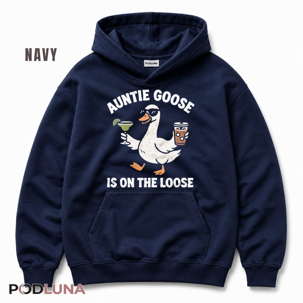 Auntie Goose Is On The Loose Funny Duck Drinking Aunt Hoodie Auntie Goose Is On The Loose Funny Duck Drinking Aunt Hoodie