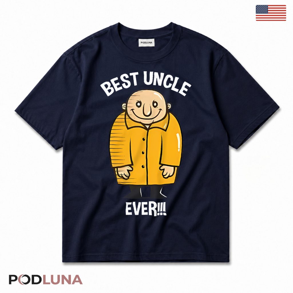 Best Uncle Ever Funny Birthday Christmas T-Shirt