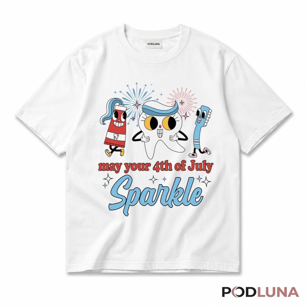 Dental Sparkle 4th Of July Funny Patriotic Dentist Humor T-Shirt