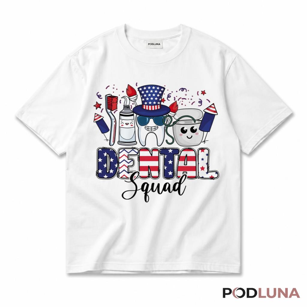 Dental Squad American Flag Patriotic Dentist July Fourth T-Shirt