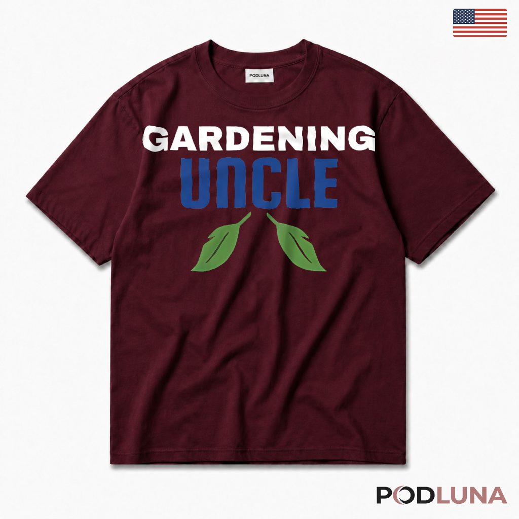 Gardening Uncle Funny Garden Lover Gift T-Shirt