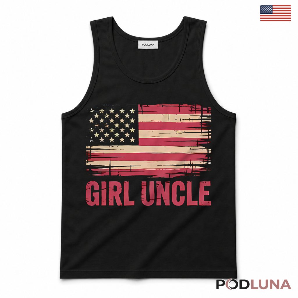 Girl Uncle Funny American Flag Patriotic Gift For Aunt Uncle Tank Top Girl Uncle Funny American Flag Patriotic Gift For Aunt Uncle Tank Top