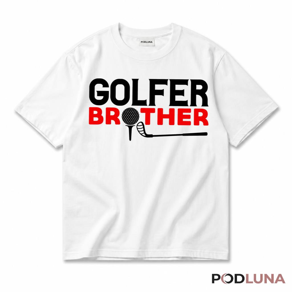 Golfer Brother Funny Golf Lover Sports Gift T-Shirt