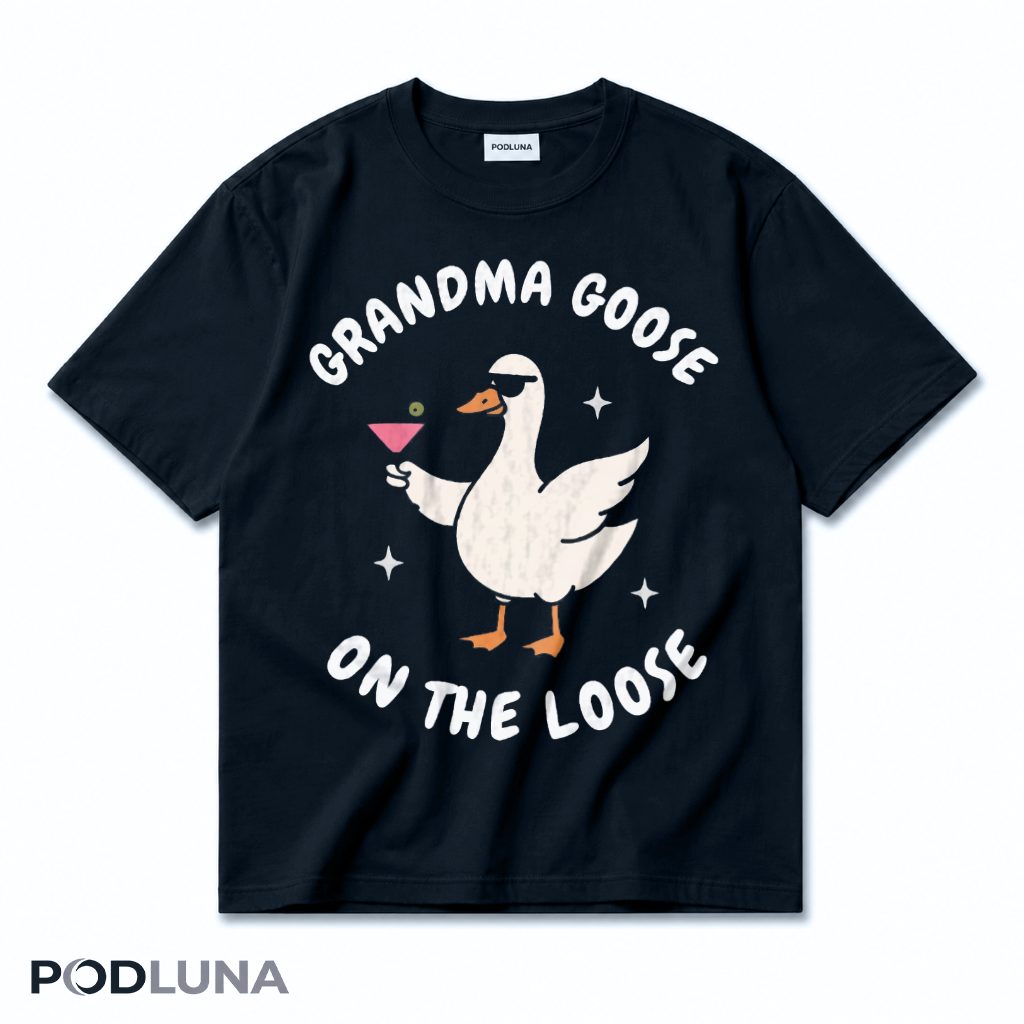 Grandma Goose On The Loose Funny T-Shirt