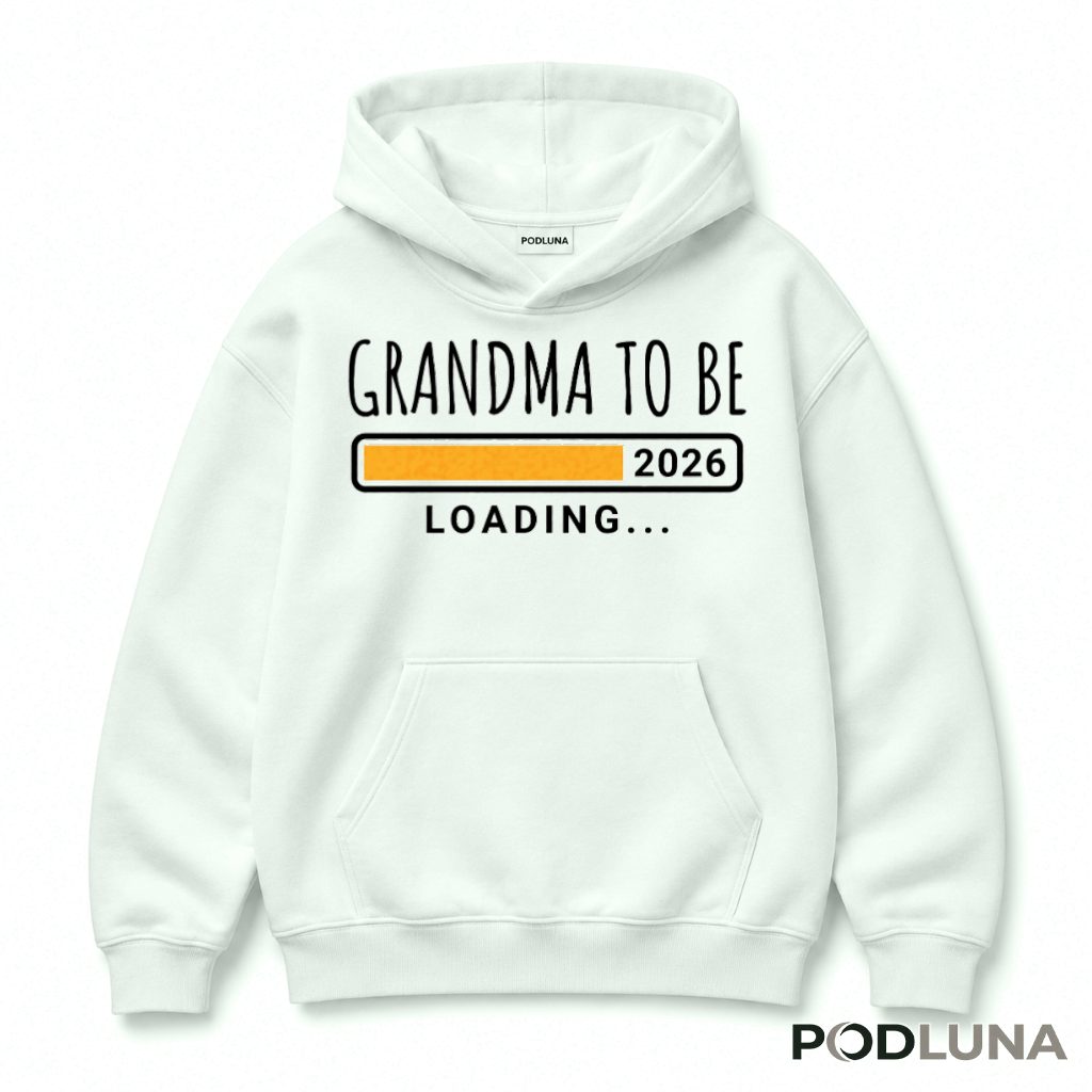 Grandma To Be Loading Hoodie Grandma To Be Loading Hoodie