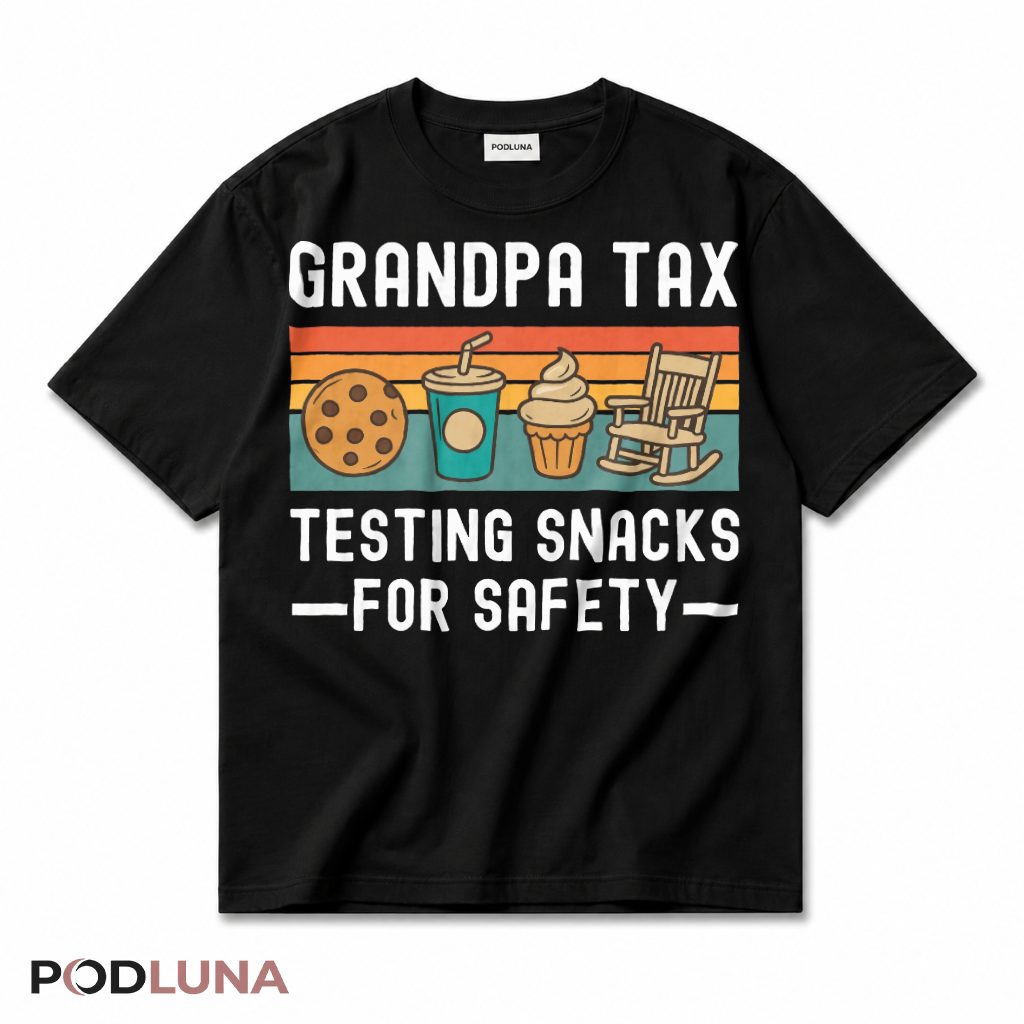 Grandpa Tax Testing Snacks For Safety Funny Vintage Grandpa T-Shirt