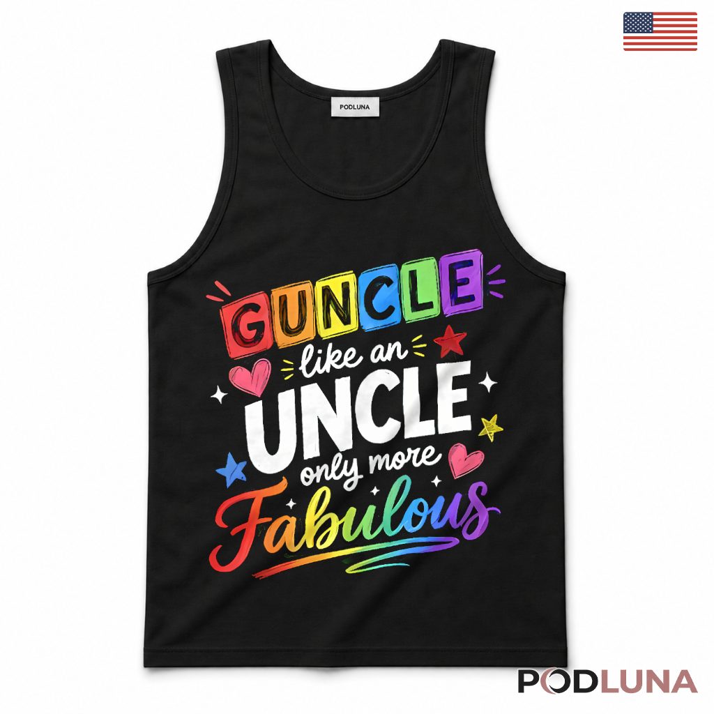 Guncle Like An Uncle Only More Fabulous Rainbow Tank Top Guncle Like An Uncle Only More Fabulous Rainbow Tank Top