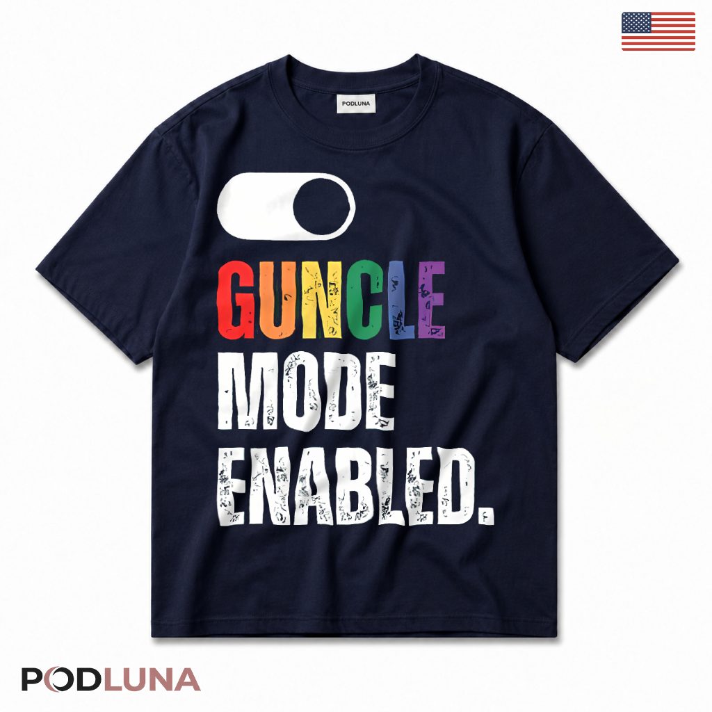 Guncle Mode Enabled Funny Gay Uncle Pride LGBT Rainbow T-Shirt