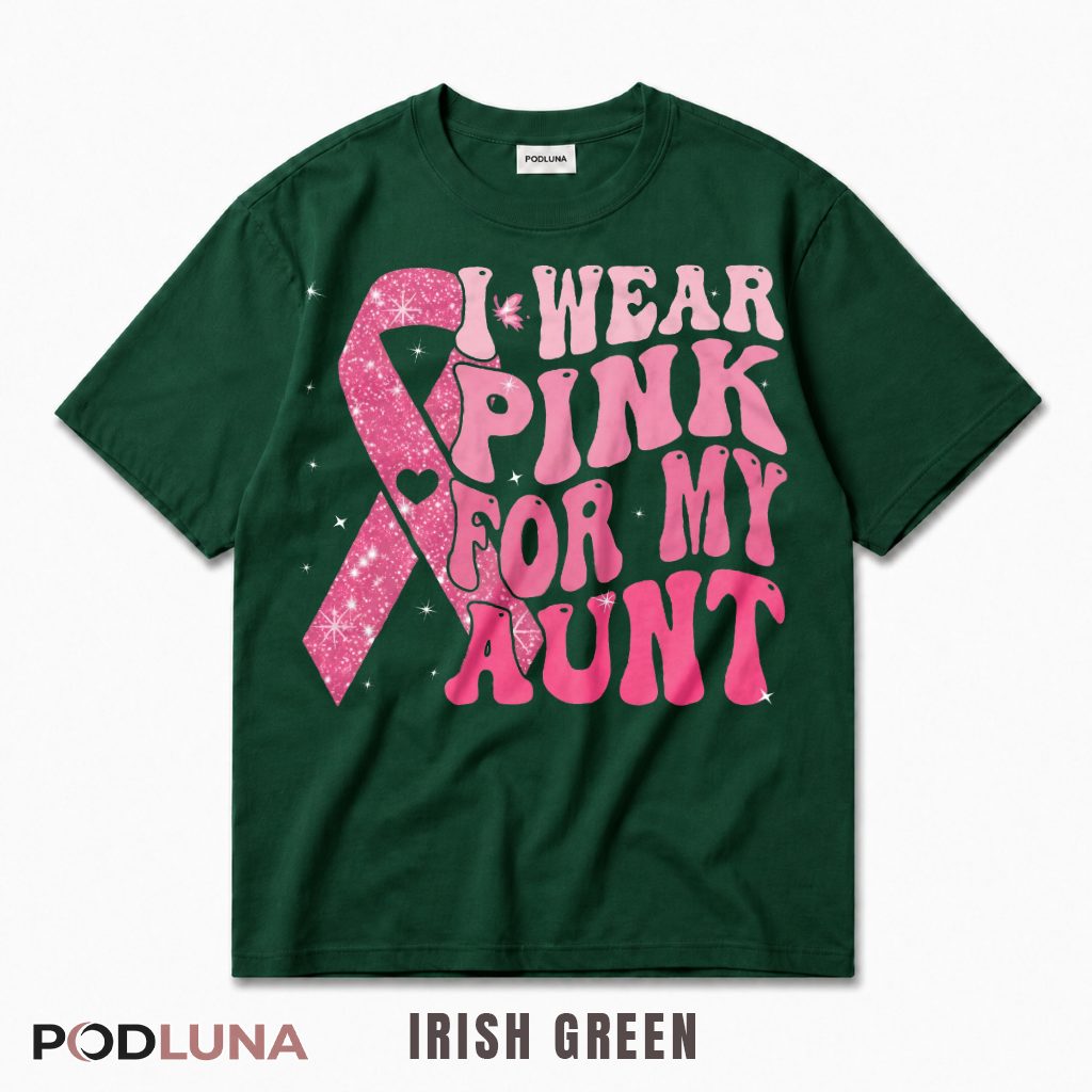 I Wear Pink For My Aunt Breast Cancer Awareness Ribbon Support T-Shirt