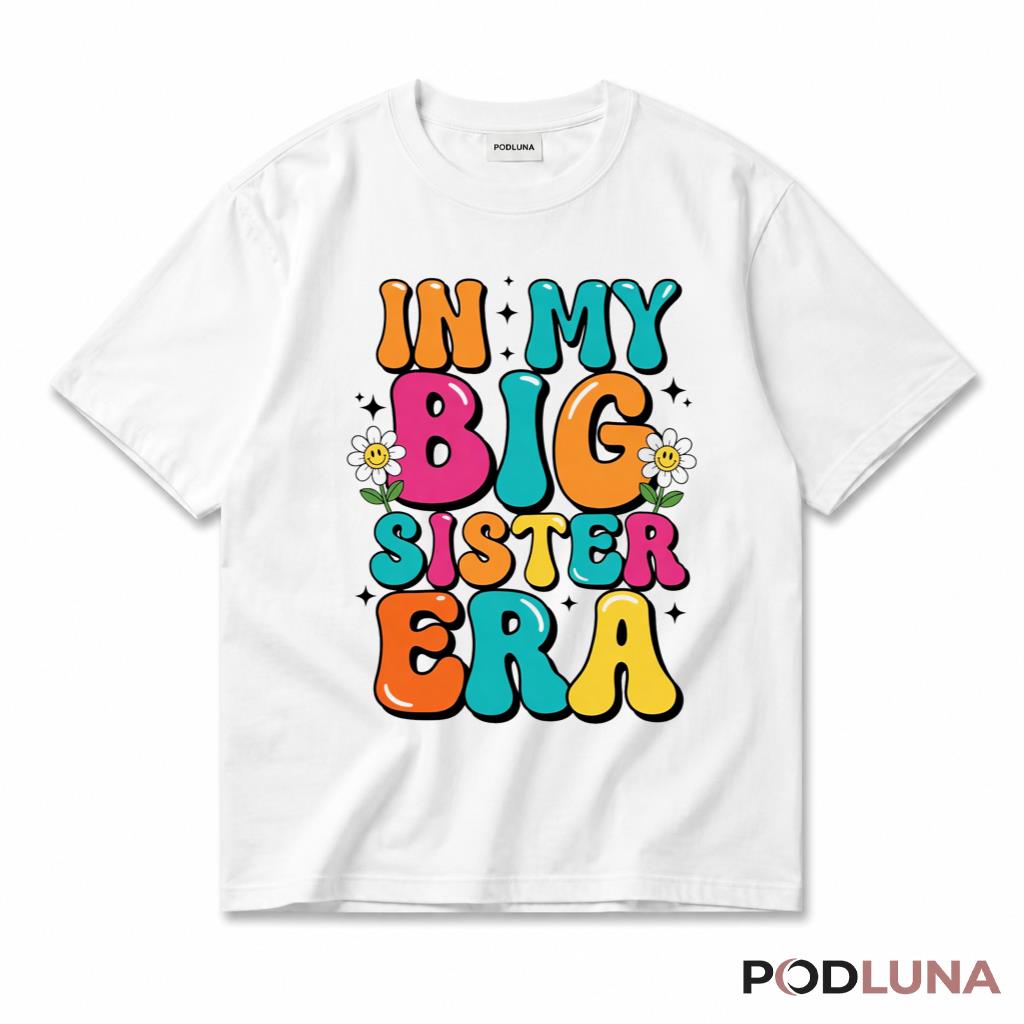 In My Big Sister Era T-Shirt